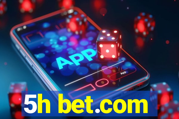 5h bet.com